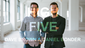 High Five: Dave Brown and Daniel Bonder