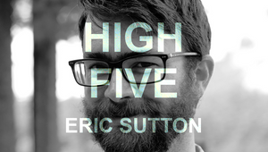 High Five: Eric Sutton