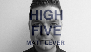 High Five: Matt Lever