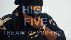 High Five: The Art of 'Pushing It'