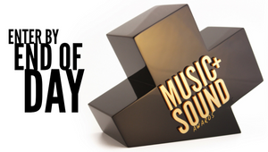 Music+Sound Awards' Final Call for Entries Ahead of the Deadline Tonight