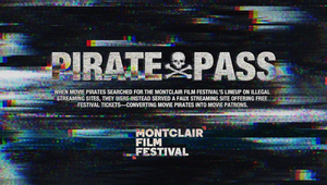 Montclair Film Festival's 'Pirate Pass' Tackles Movie Piracy Head On