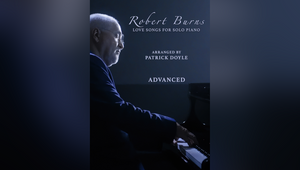 Air-Edel Launches Digital Sheet Music Store with Patrick Doyle's 'Robert Burns - Love Songs for Solo Piano'