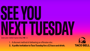 Taco Bell UK Brings a New Meaning to ‘See You Next Tuesday’ for Taco Tuesday