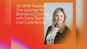 Go With Passion: The Journey for Brands to Connect with Fans Starts with Live Experiences