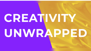 Creativity Unwrapped Podcast – Episode 2: How Creativity Boosts Business Impact
