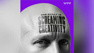 WPP Launches ‘Screaming Creativity’ Podcast Series Hosted by Chief Creative Officer Rob Reilly