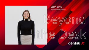 Beyond the Desk Featuring Celia Boyd, Digital Media Supervisor, dentsu X US