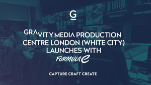 Gravity Media’s Production Centre in London's White City Goes Live Featuring New Client Formula E