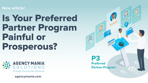 Is Your Preferred Partner Programme Painful or Prosperous?