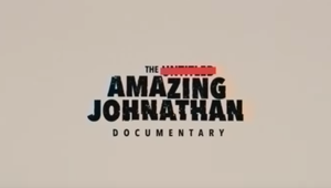 'The Amazing Johnathan Documentary' Premieres in Theatres and on Hulu