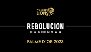 Rebolucion Wins Palme d'Or at Cannes Lions