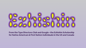 TDC and Google Announce Ezhishin Scholarship for Native North American Students of Typography